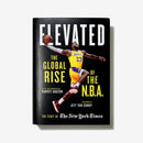 Elevated: The Global Rise of the N.B.A.